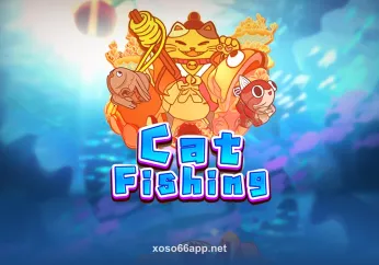 Cat Fishing tại xoso66